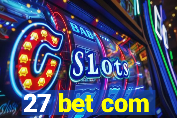 27 bet com